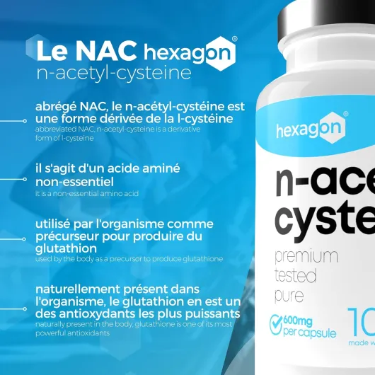 NAC N-Acetyl-Cysteine 600mg - +3 Mois De Cure - Antioxydant & Détoxifiant - Made in France - Boost Glutathion - Detox Foie & Protection - 100 Gélules Végétales - Vegan - Sans Additifs - Hexagon