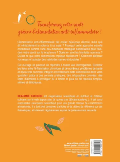L'anti-inflammatoire décodé: Les secrets pour une alimentation véritablement saine et gourmande qui prend soin de votre santé