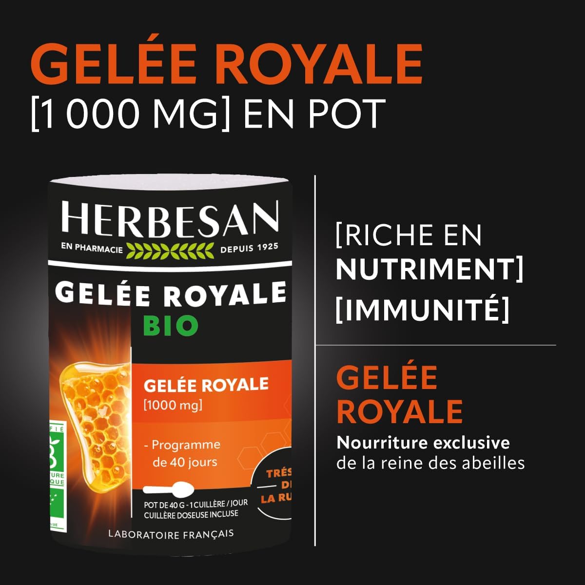®- GELÉE ROYALE BIO 1 000MG - Fortifiant - Cuillère doseuse incluse -Conditionné en France - Pot de 40g
